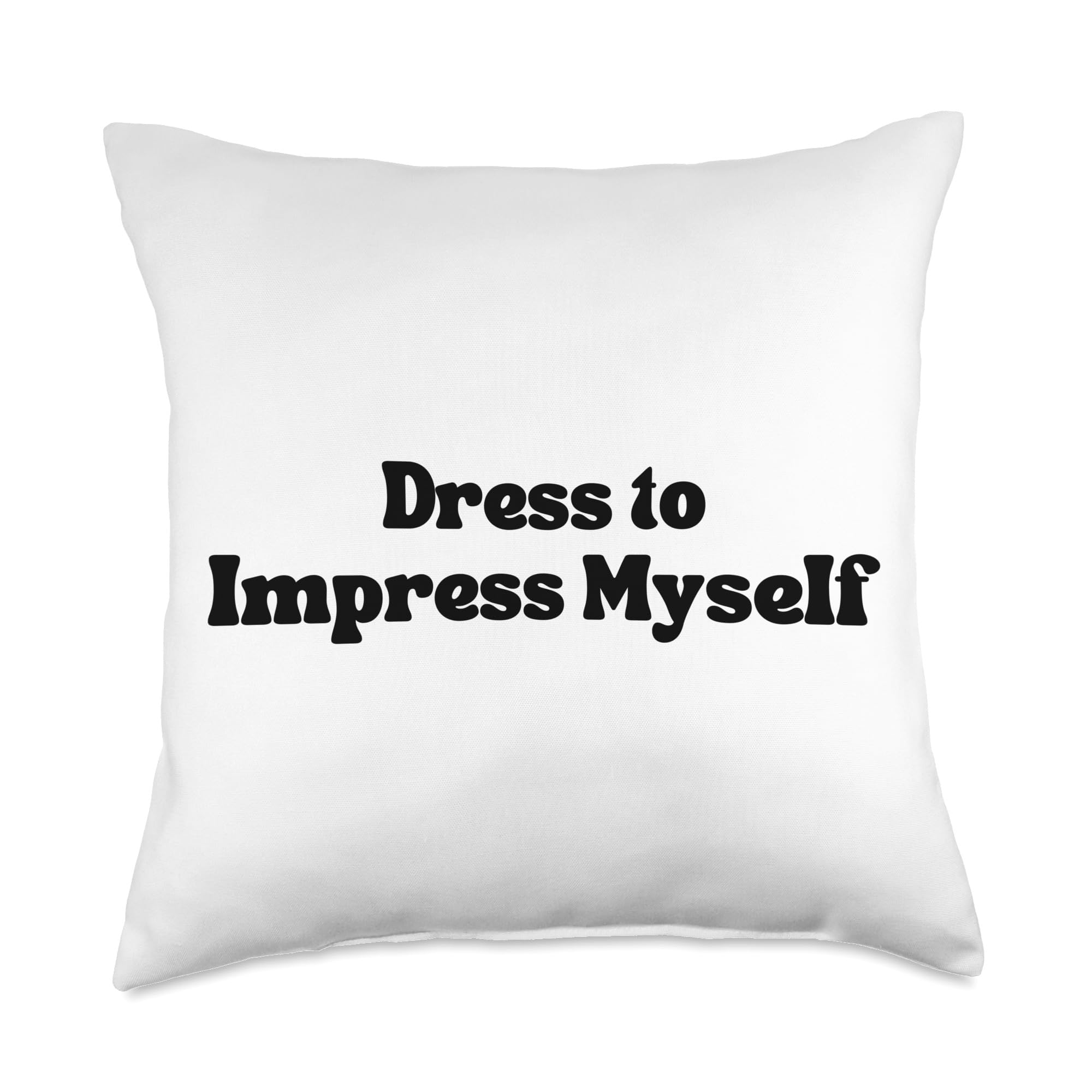 Amazon.com: Fashion Dress to Impress Myself Throw Pillow, 18x18, Multicolor  : Home & Kitchen