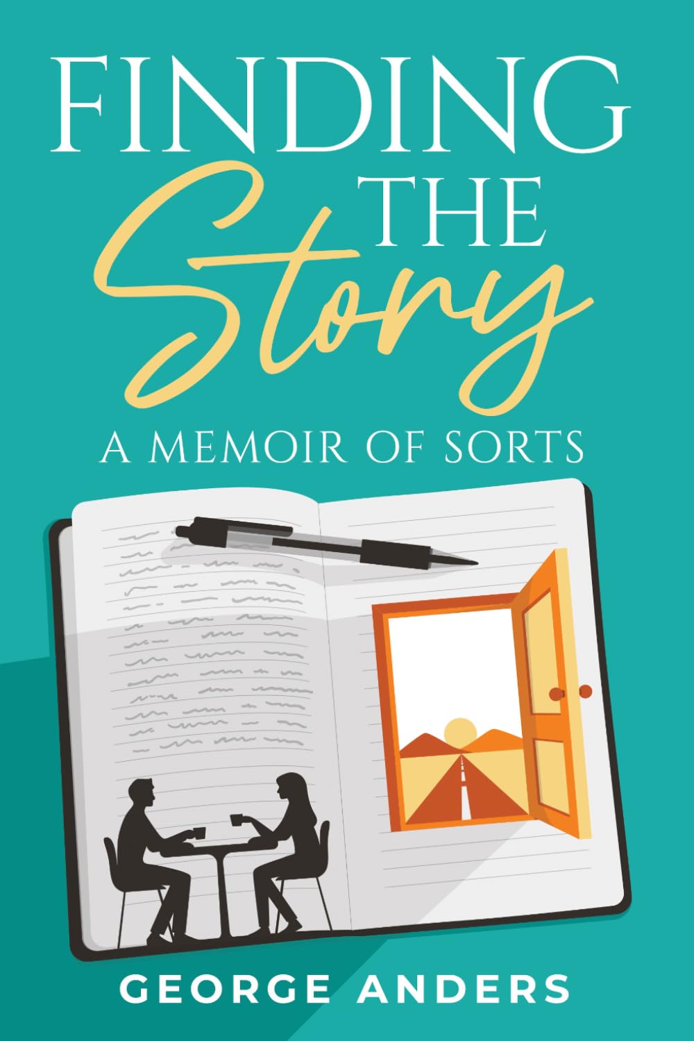 Finding the Story: A Memoir of Sorts