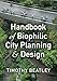 Handbook of Biophilic City Planning & Design