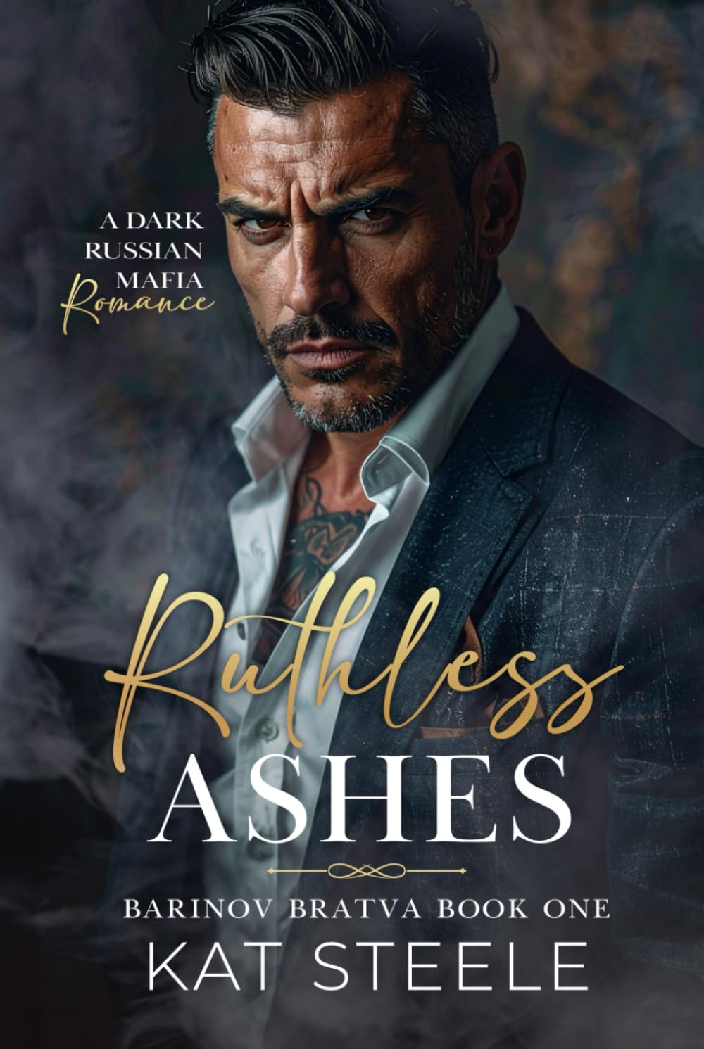 Ruthless Ashes: A Russian Mafia Romance (Barinov Bratva)