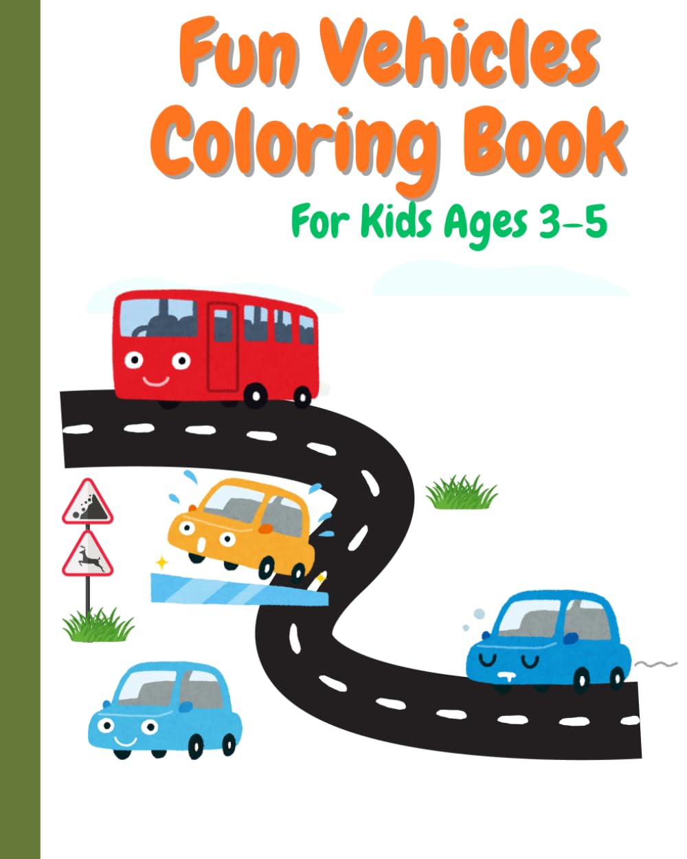 Fun Vehicles Coloring Book for Kids Ages 3–5: Cars, Trucks, Tractors & More