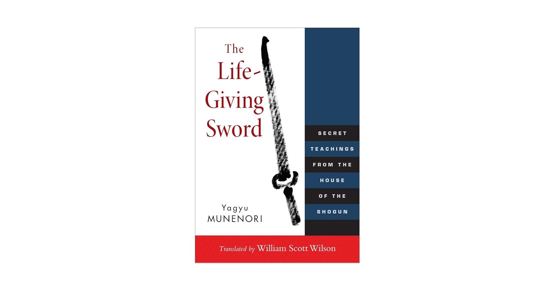 【中古】 Ｔｈｅ　ｌｉｆｅーｇｉｖｉｎｇ　ｓｗｏｒｄ Ｓｅｃｒｅｔ　ｔｅａｃｈｉｎｇｓ　ｆｒｏｍ　ｔｈｅ/講談社/柳生宗矩 The Life-Giving Sword: The Secret Teachings From the House