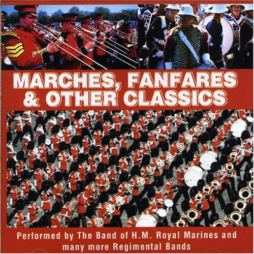 Marches Fanfares And Other Cla [Audio CD] Various