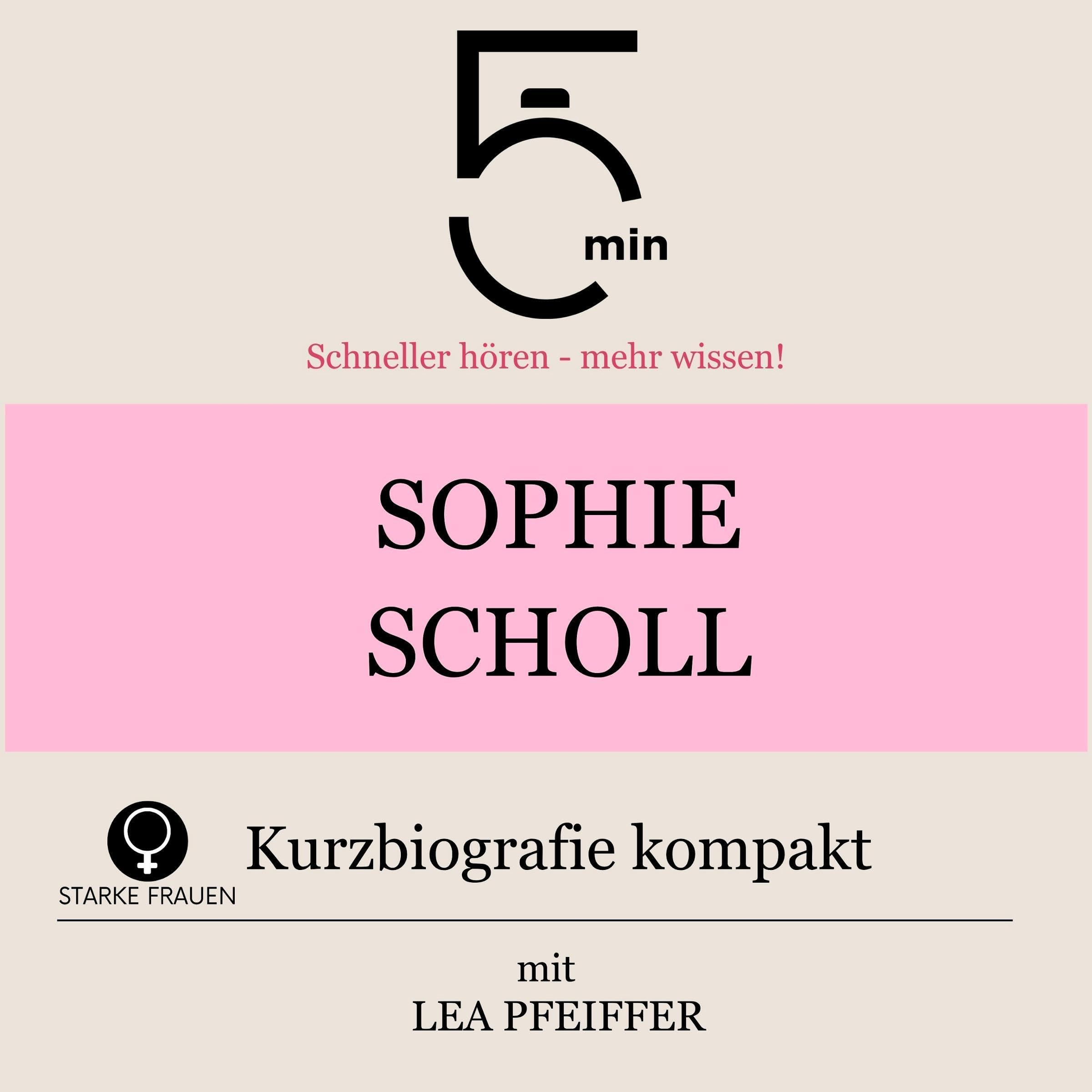 Cover art for Sophie Scholl - Kurzbiografie kompakt