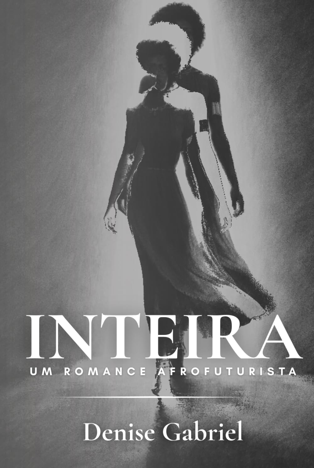 Inteira: Um romance afrofuturista