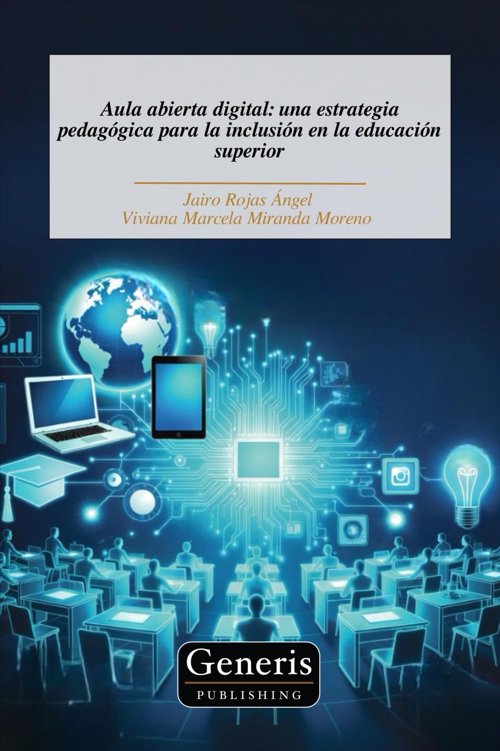 Aula abierta digital: una estrategia pedagógica para la inclusión en la educación superior