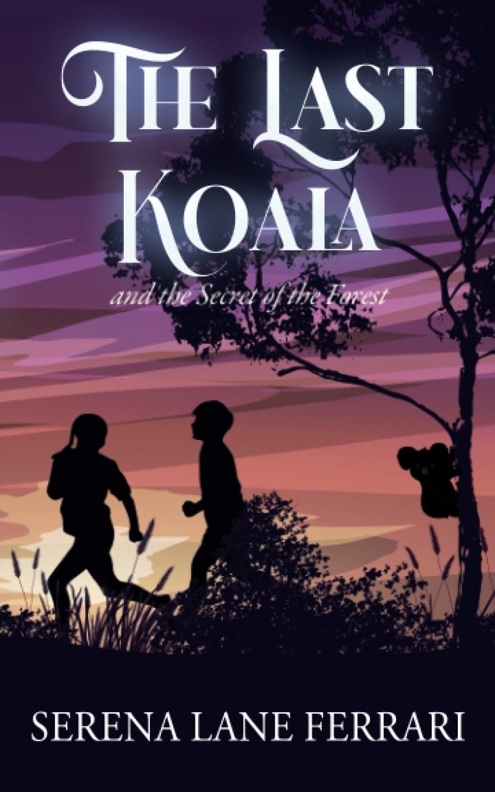 The Last Koala: and the Secret of the Forest