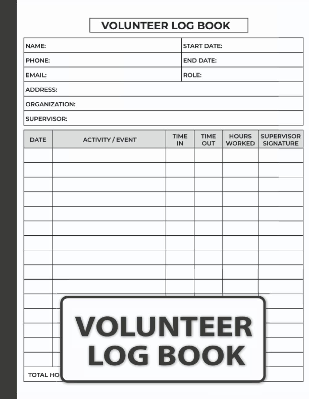 Volunteer Log Book: Community Service Log Book To Record Hours Of Volunteering Services