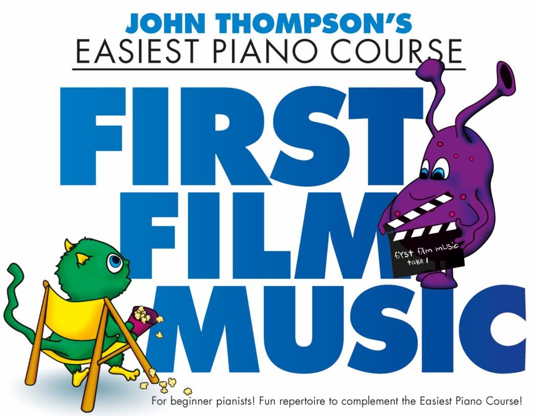 John Thompson's Piano Course : First Film Music