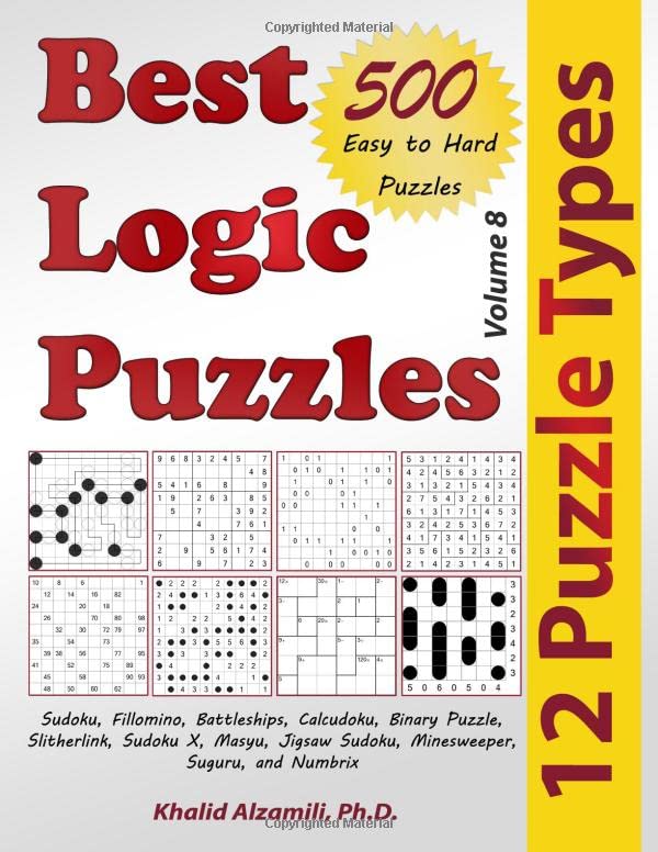 Best Logic Puzzles: 500 Easy to Hard Puzzles & 12 Puzzle Types (Sudoku, Fillomino, Battleships, Calcudoku, Binary Puzzle, Slitherlink, Sudoku X, ...