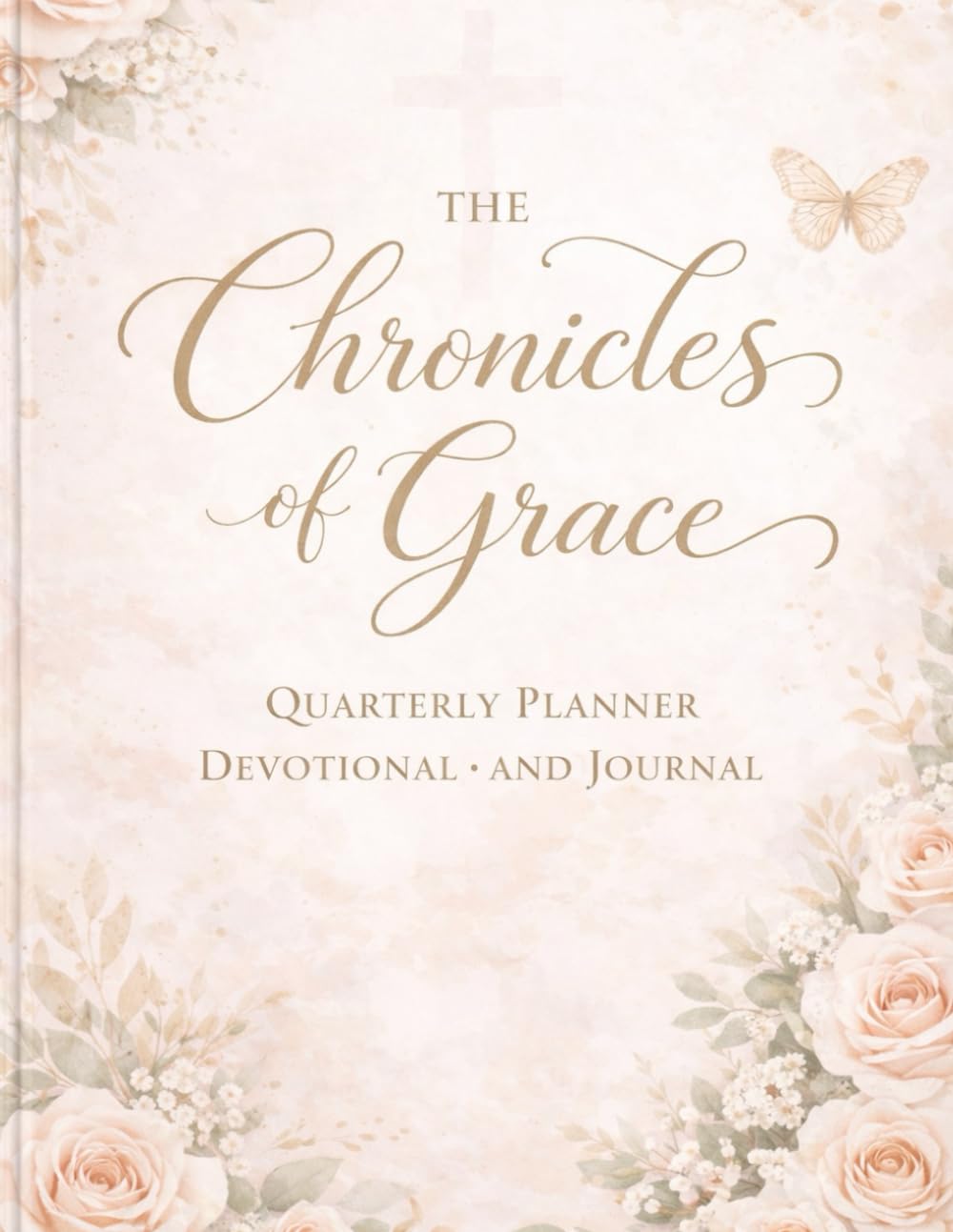 The Chronicles of Grace Planner, Devotional, and Journal