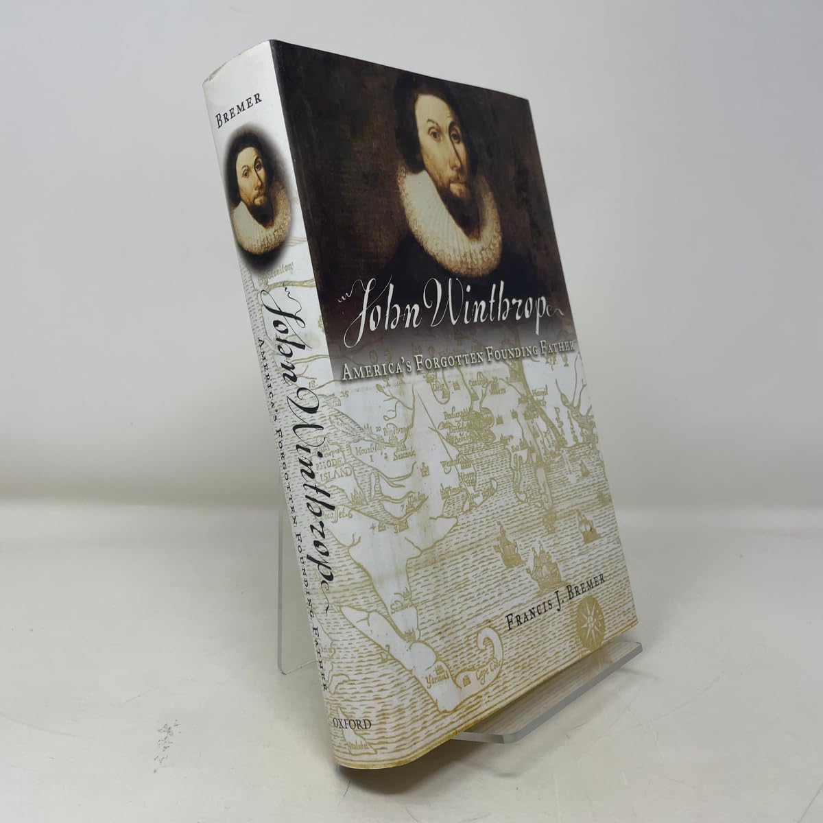 John Winthrop: America's Forgotten Founding Father