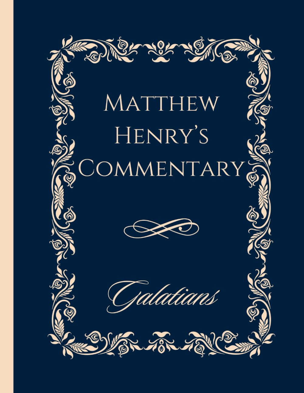 Matthew Henry Bible Commentary Large Print | Galatians | Classic Cover, 16 Point Font, 8.5 x 11 inches