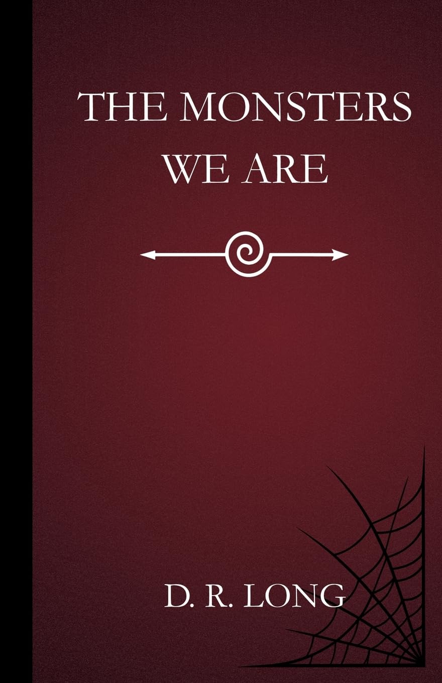 The Monsters We Are: A Lou Fisk Novel