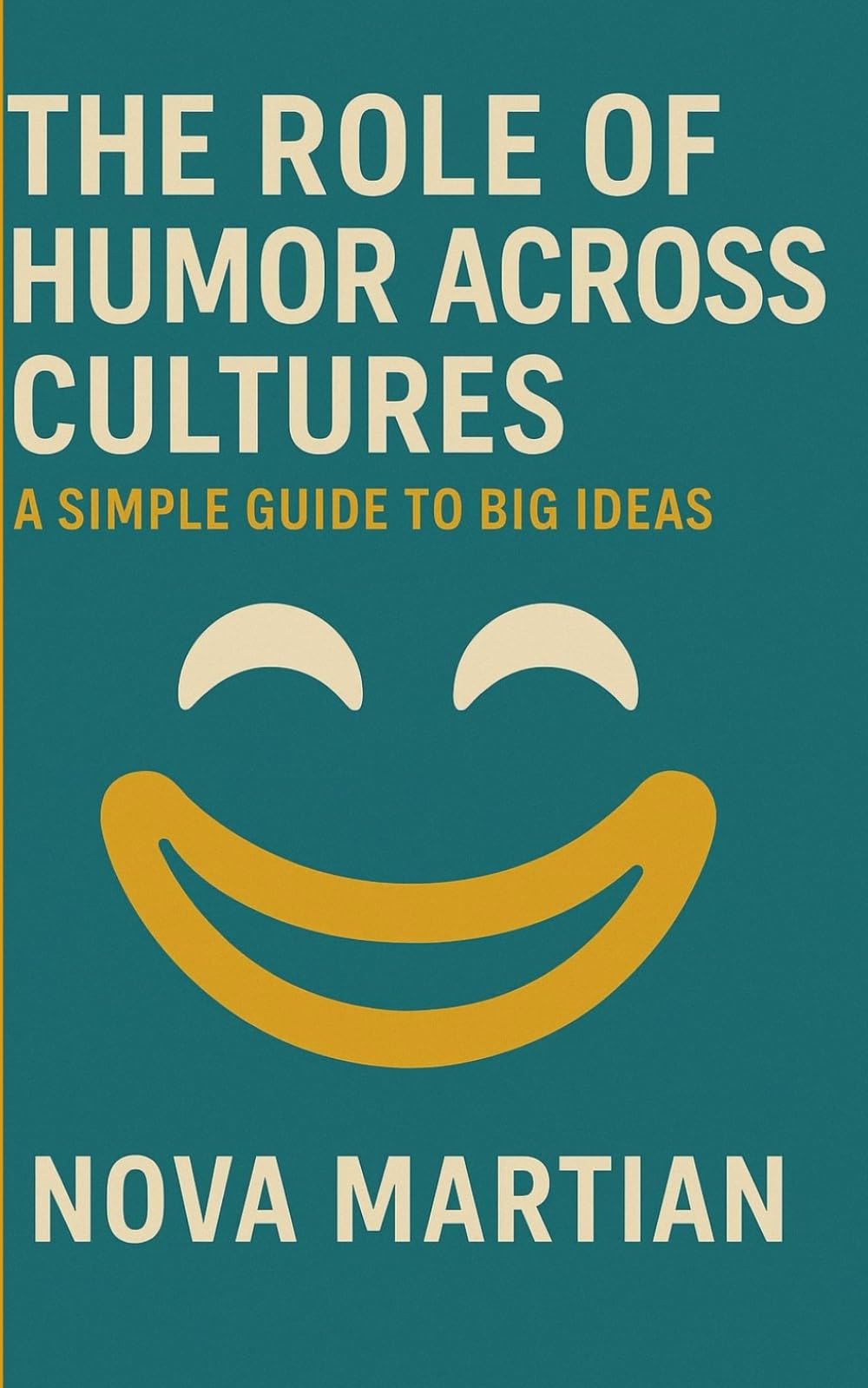 The Role of Humor Across Cultures: A Simple Guide to Big Ideas