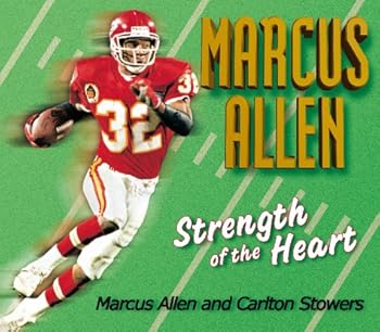 Strength of the Heart: Marcus Allen's Life's Little Playbooks