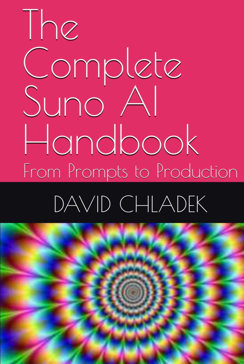 The Complete Suno AI Handbook: From Prompts to Production