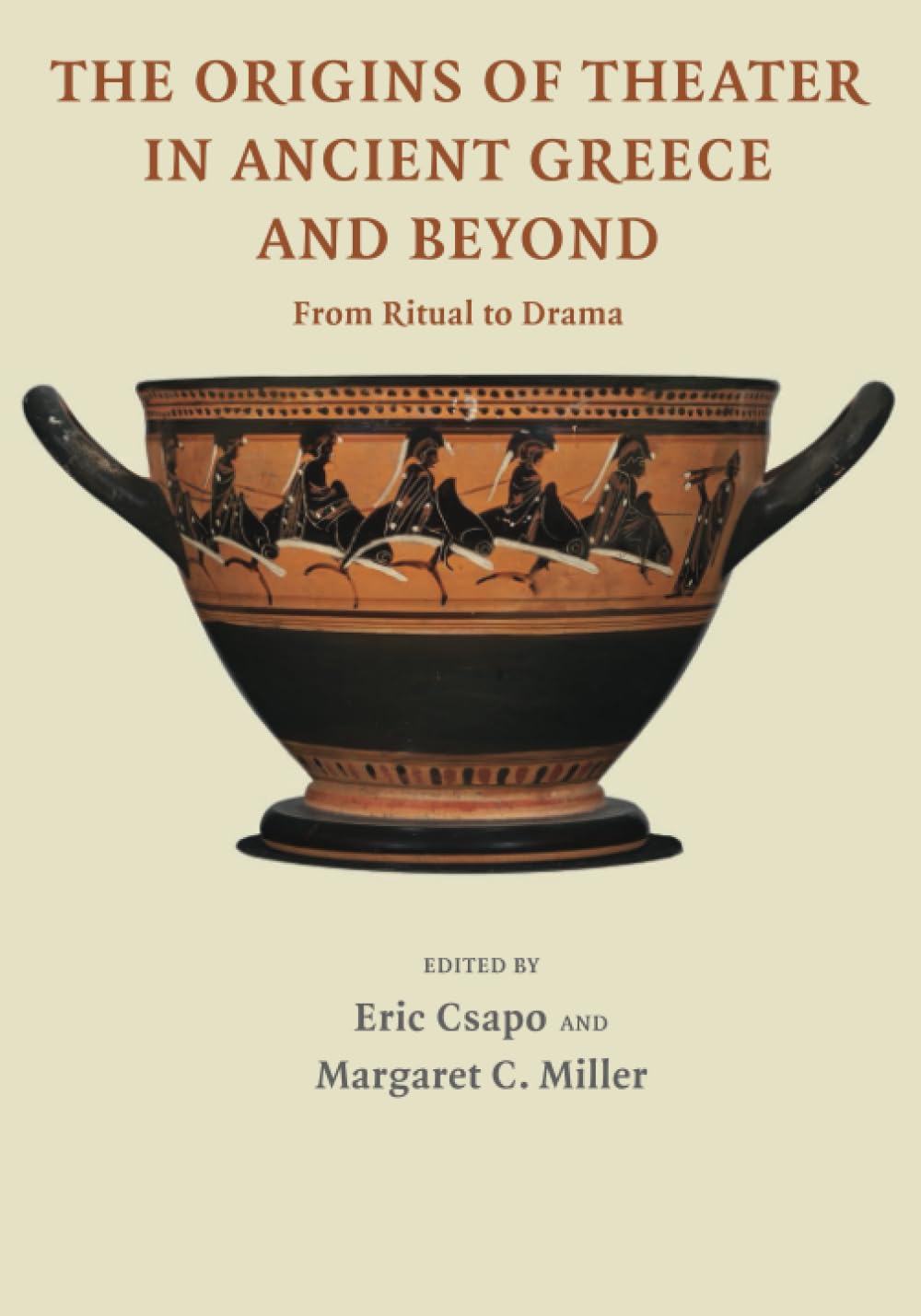 The Origins of Theater in Ancient Greece and Be. Csapo, Miller<|