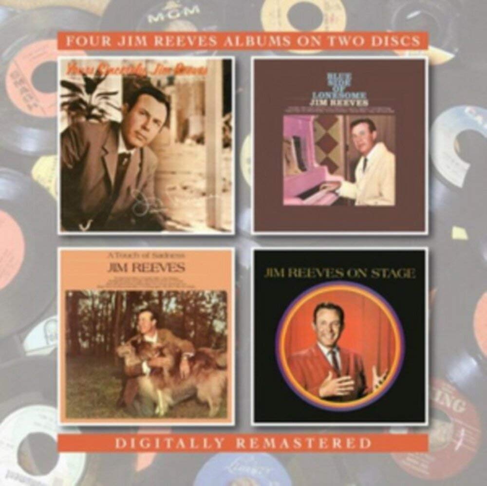 Yours Sincerely, Jim Reeves/Blue Side Of Lonesome/A Touch Of Sadness/On Stage