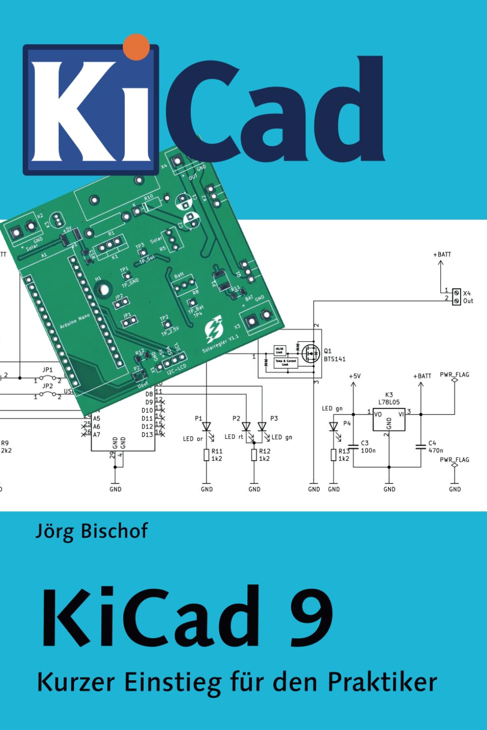 KiCad 9: Kurzer Einstieg für den Praktiker