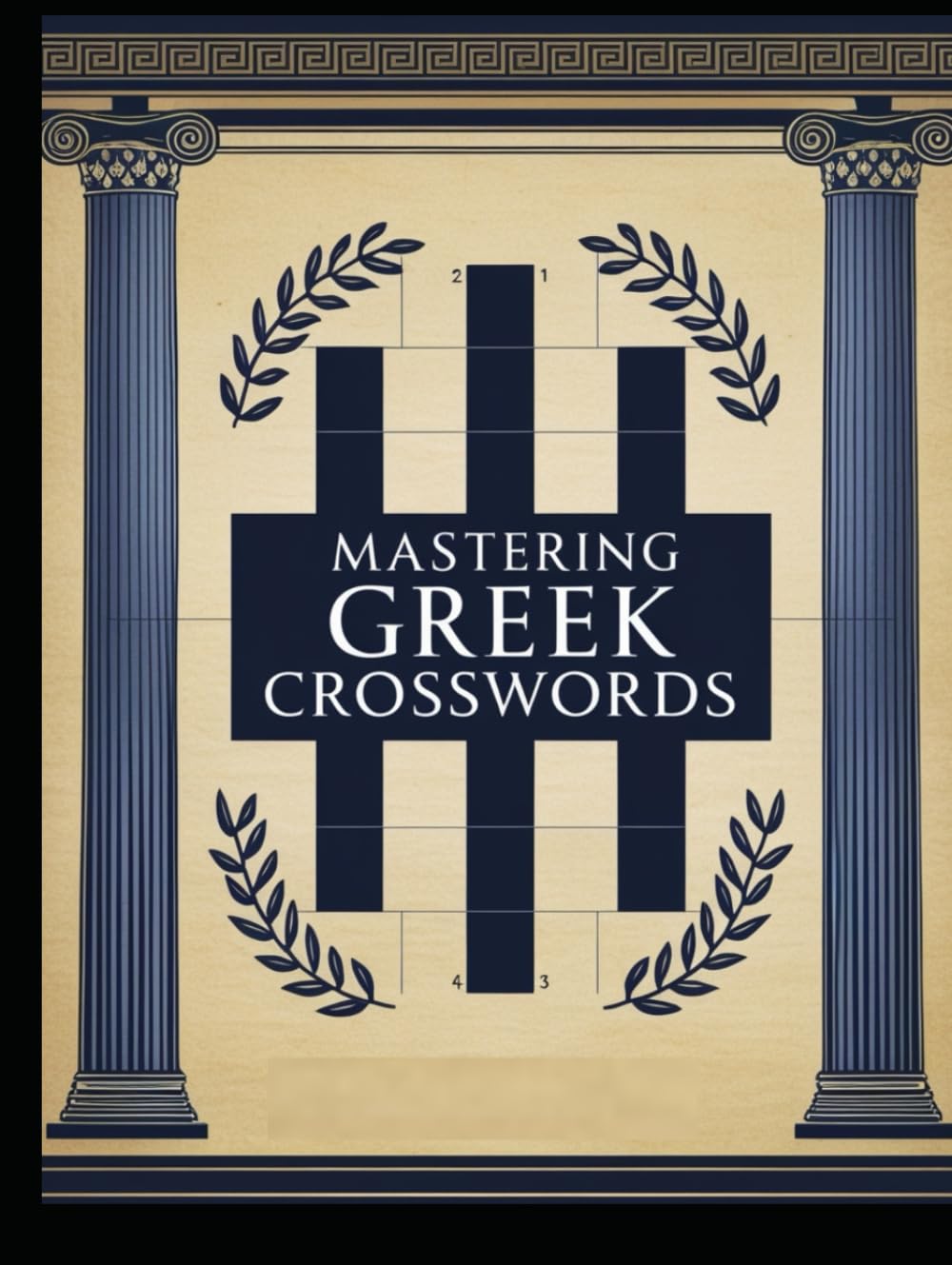 Mastering Greek Crosswords: High-Level Greek Crosswords for Language & Culture Lovers