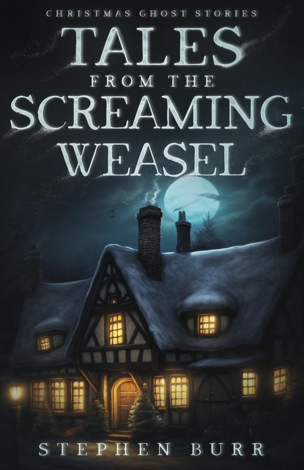 Tales from The Screaming Weasel: Christmas Ghost Stories