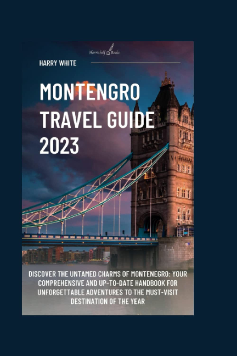 Montenegro Travel Guide 2023 "Discover the Untamed Charms of
