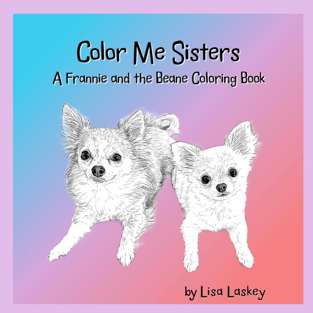 Color Me Sisters, A Frannie and the Beane Coloring Book (FranDan)