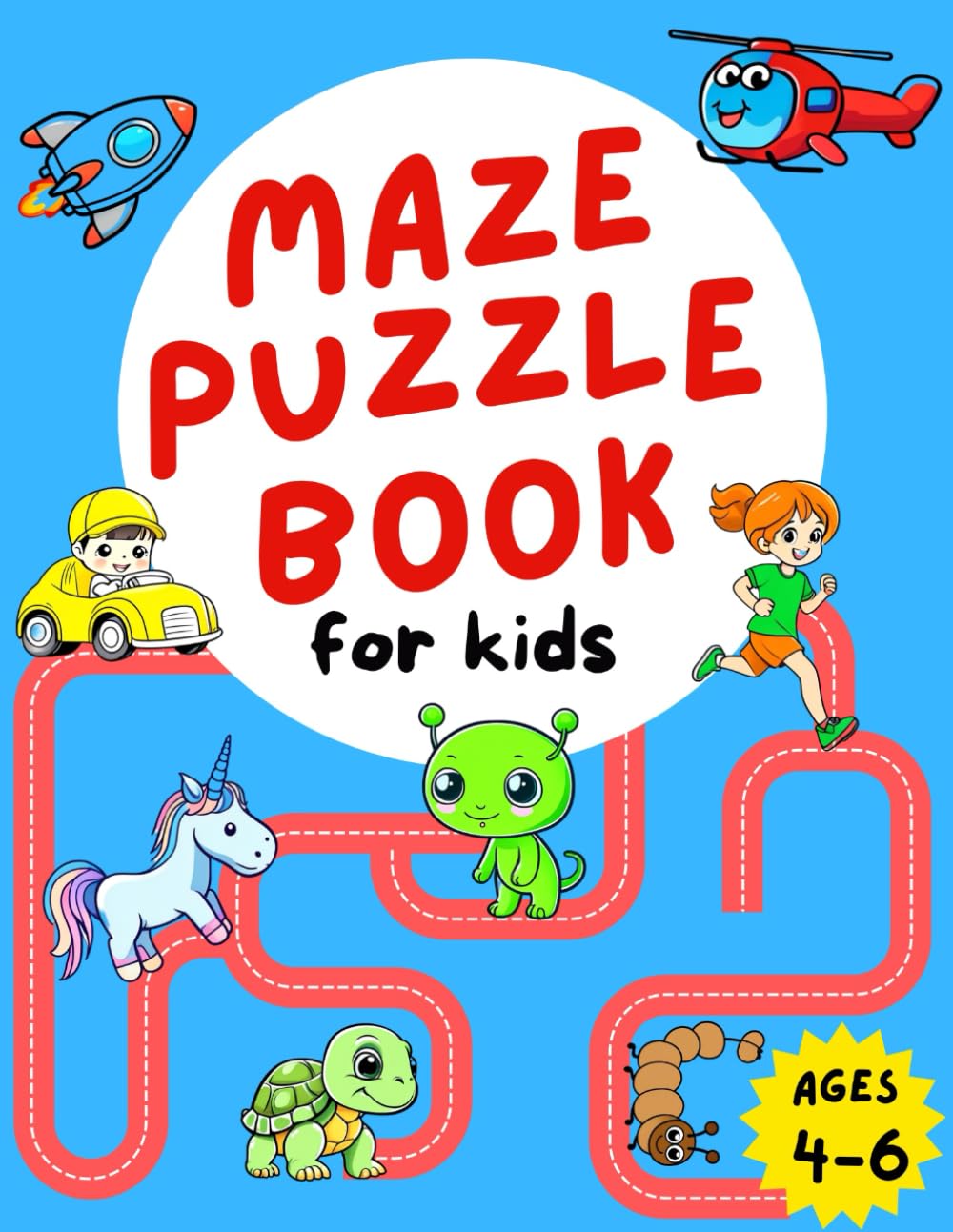 Book Of Mazes For 4 Year Olds: Preschool, Kindergarten, Maze Puzzles, 3 Different Levels, Great Engaging Pictures, Problem-Solving Skills