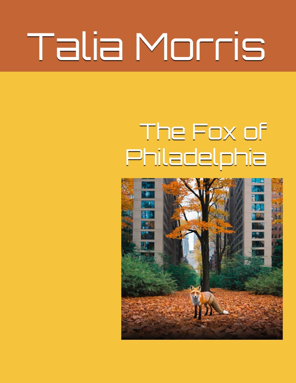 The Fox of Philadelphia (The Fox Chronicles)