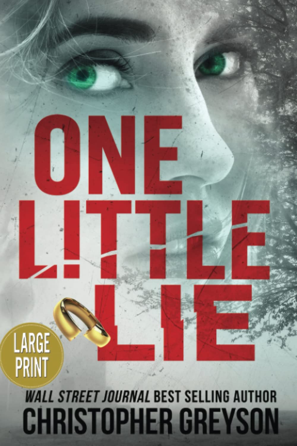 One Little Lie: A Thrilling Suspense Novel