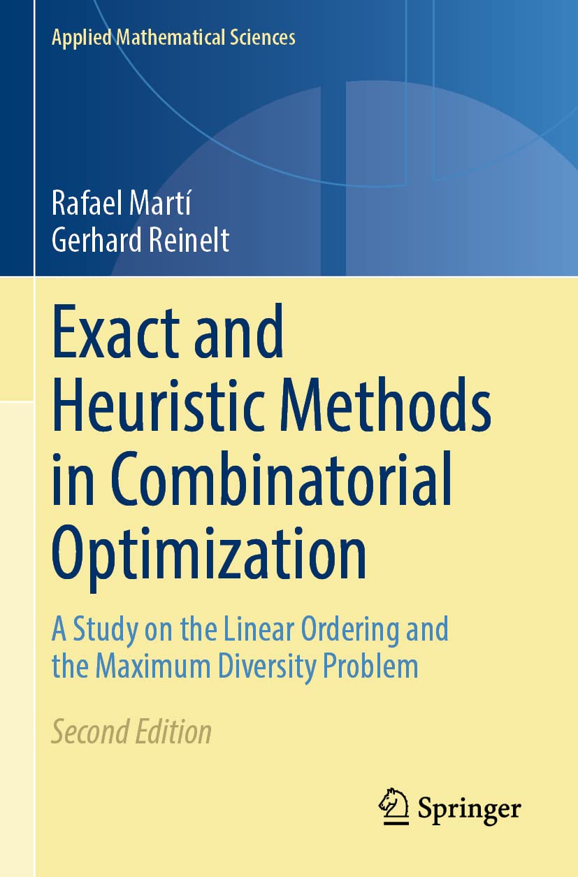 Exact and Heuristic Methods in Combinatorial Optimization - 9783662648797