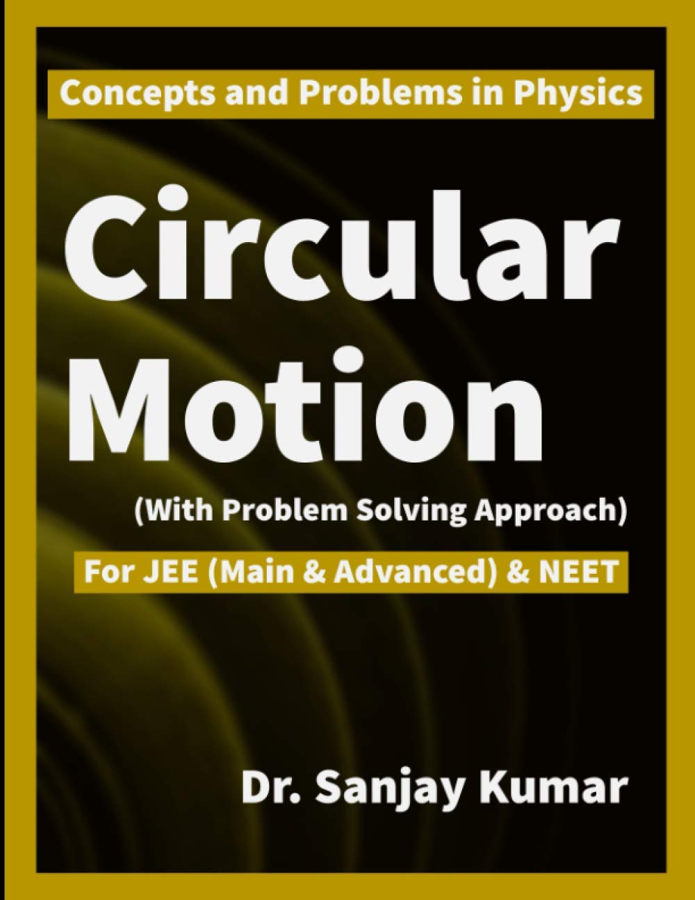 Circular Motion (Concepts and Problems in Physics)