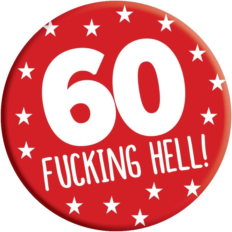 LimaLima 60th Birthday Badge 60 Today 76mm Pin Button Novelty Gift Men Women Him Her