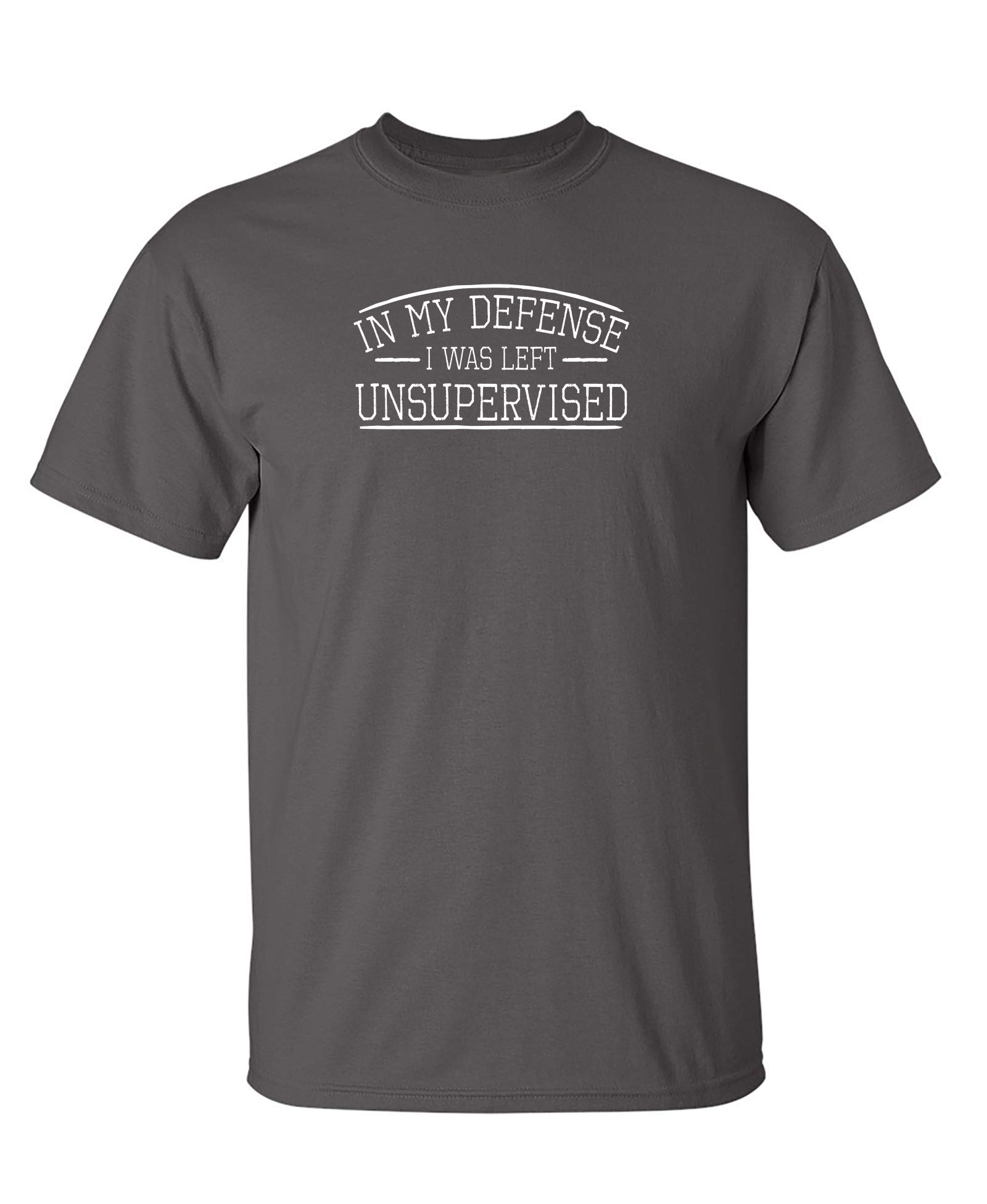 Defense Unsupervised Tshirt Novelty Gag Gift Funny T Shirt for Anyone