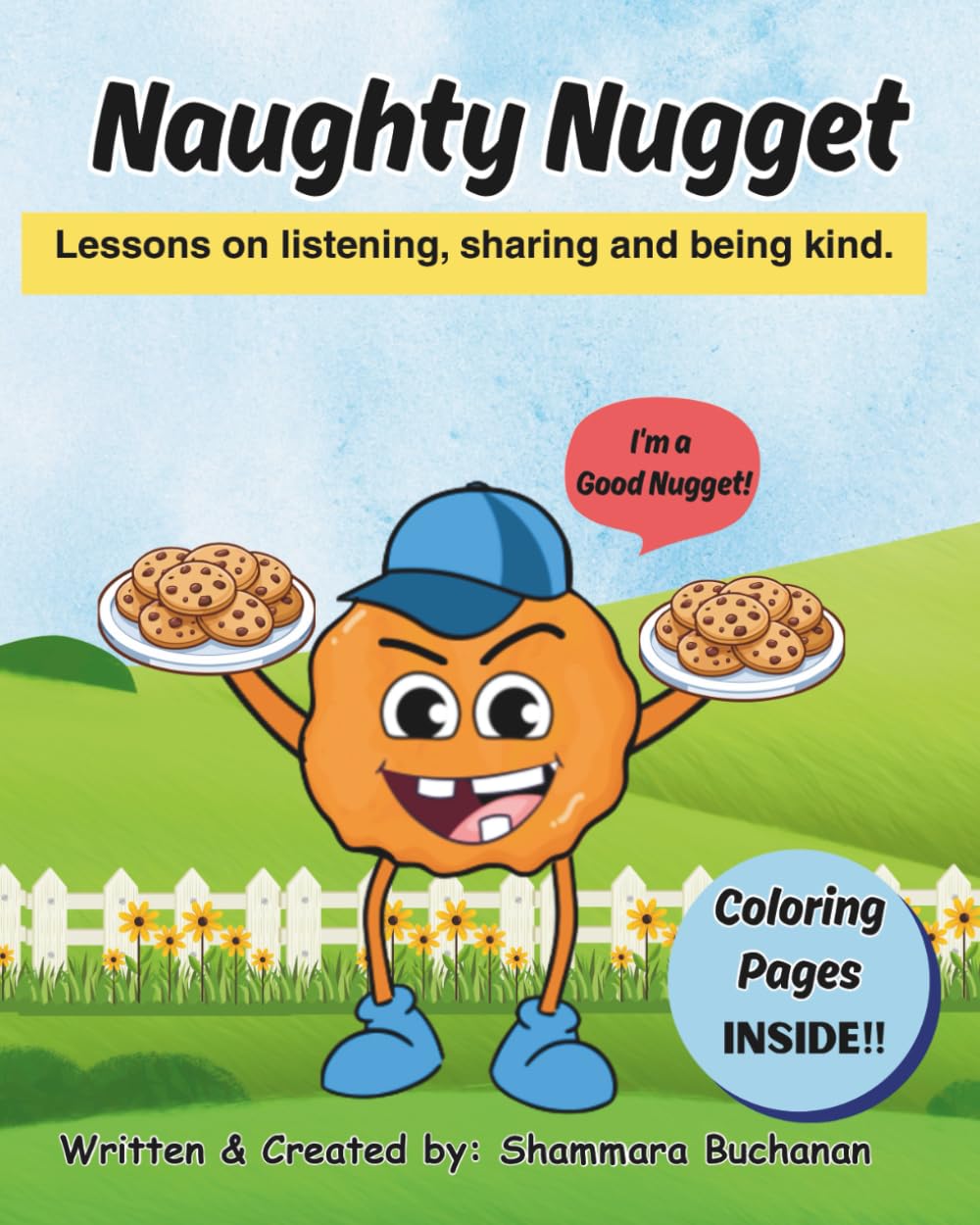 Naughty Nugget: Lessons on listening, sharing and being kind.