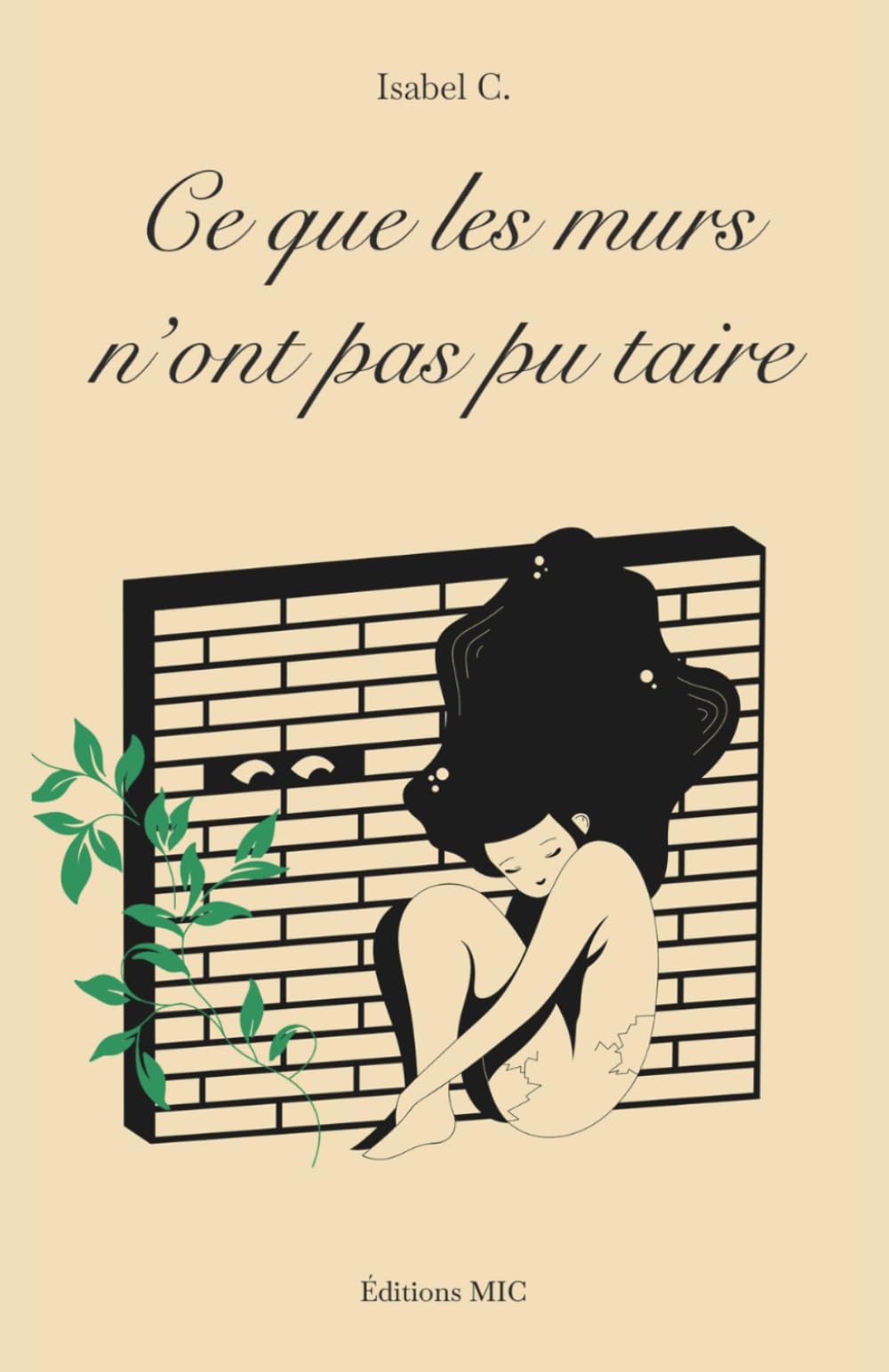 Ce que les murs n’ont pas pu taire