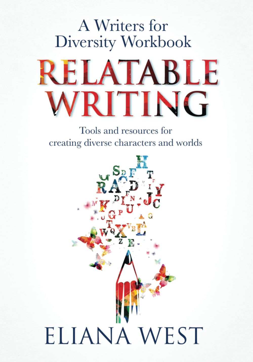 Relatable Writing: A Writers for Diversity Workbook