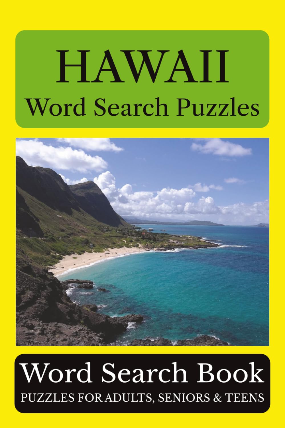 Hawaii Word Search Puzzles: 55 Puzzles Celebrating the Places, People, History, and Beauty of Hawaii: The Aloha State (Across America Puzzle Series)