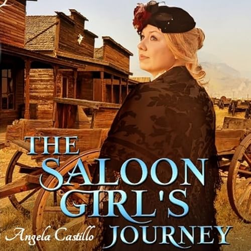 The Saloon Girl's Journey Audiolibro Por Angela Castillo arte de portada