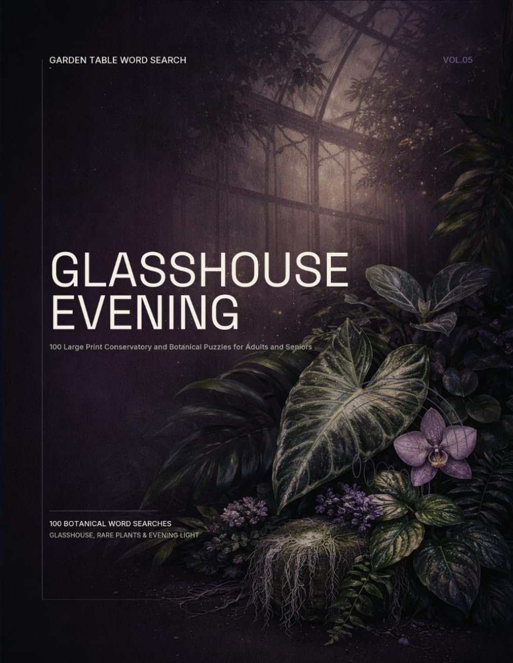 Garden Table Word Search: Glasshouse Evening: Large Print Botanical Word Search Puzzles