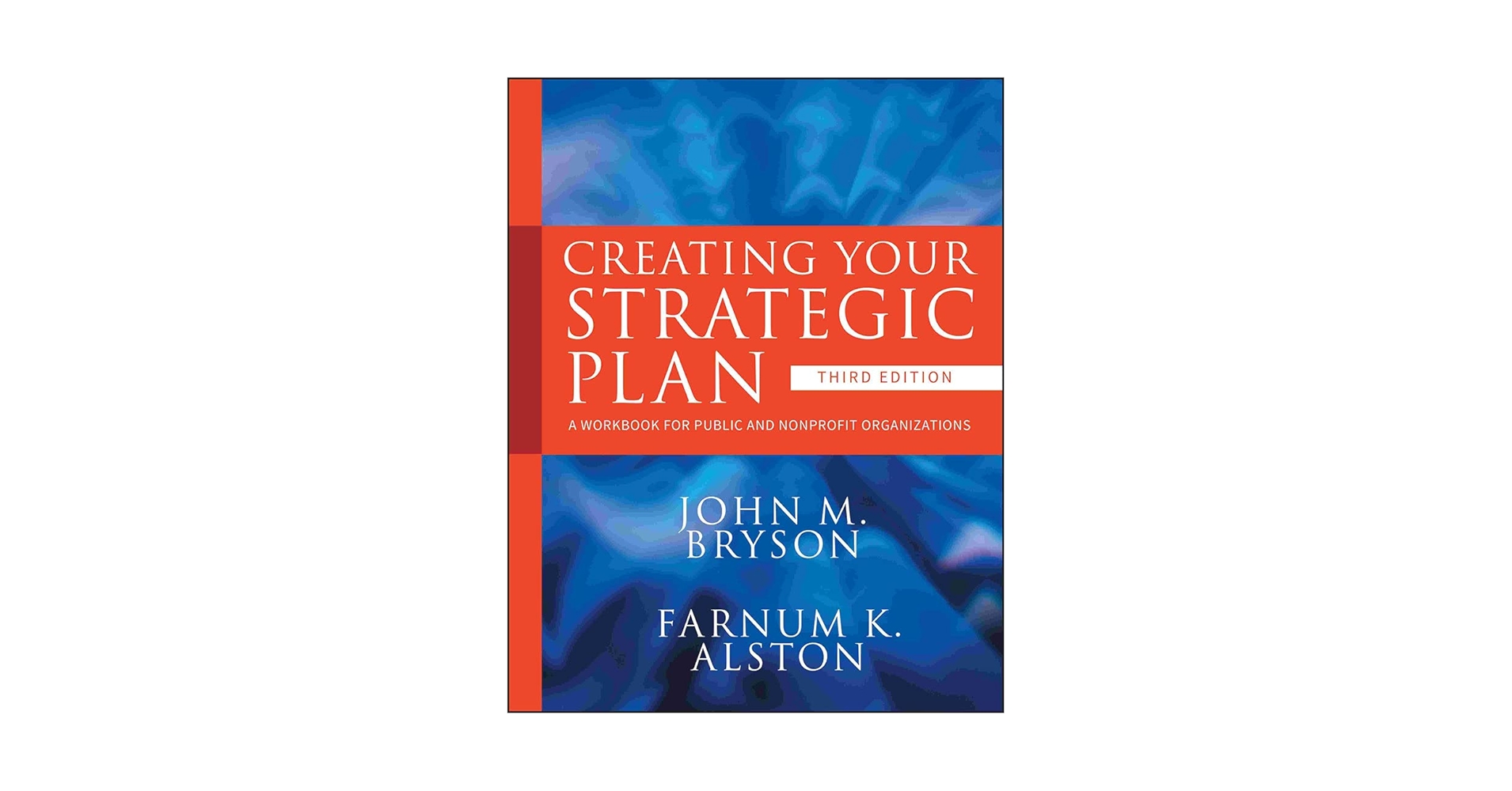 希少　Visual Strategy John M. Bryson Visual Strategy: Strategy Mapping for Public and Nonprofit