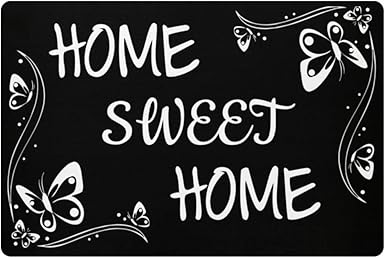 Fühlen Sie sich immer zu Hause Sweet Home - Fußmatte -60x40cm-Schwarz