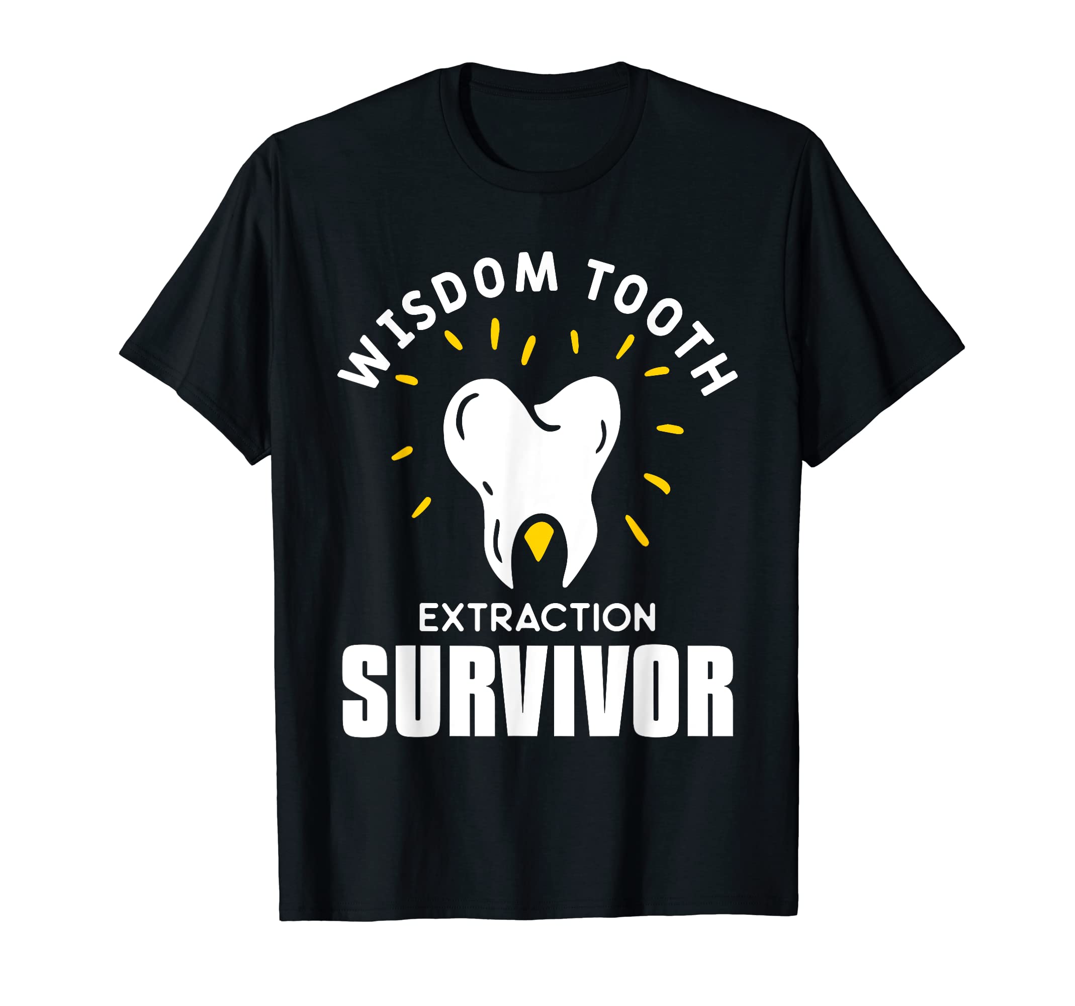 Wisdom Tooth Extraction Survivor Funny Dentist Dentistry T-Shirt, Black