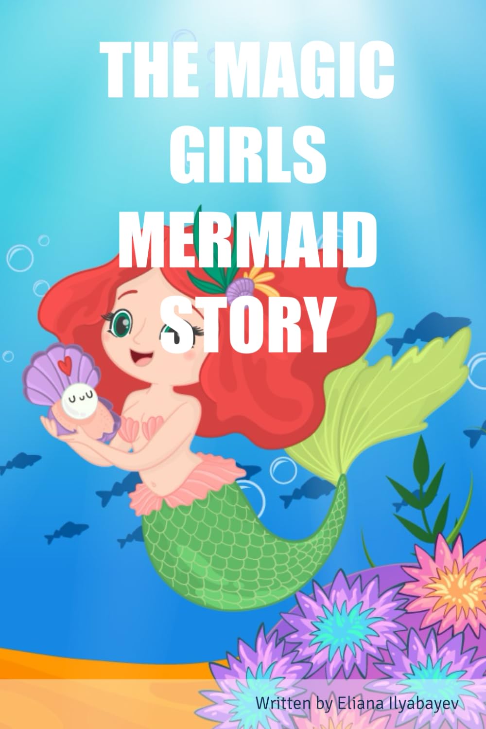 THE MAGIC GIRLS MERMAID STORY