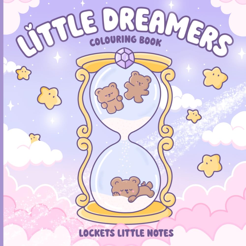 Little Dreamers: A Magical Colouring Book featuring Bears, Stars and Dreamy Skies. For Adults and teens.