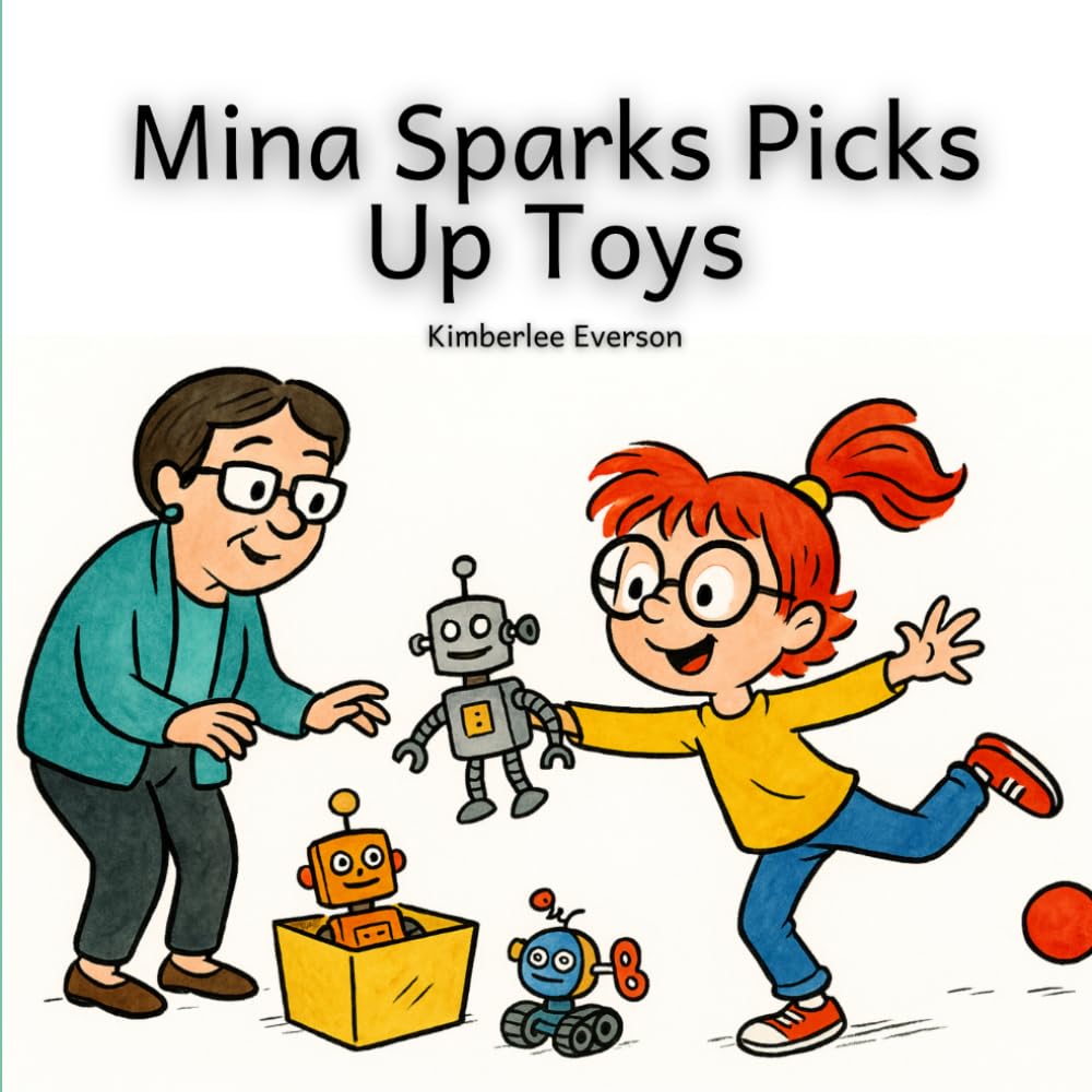 Mina Sparks Picks Up Toys (Mina Sparks Life Skills)