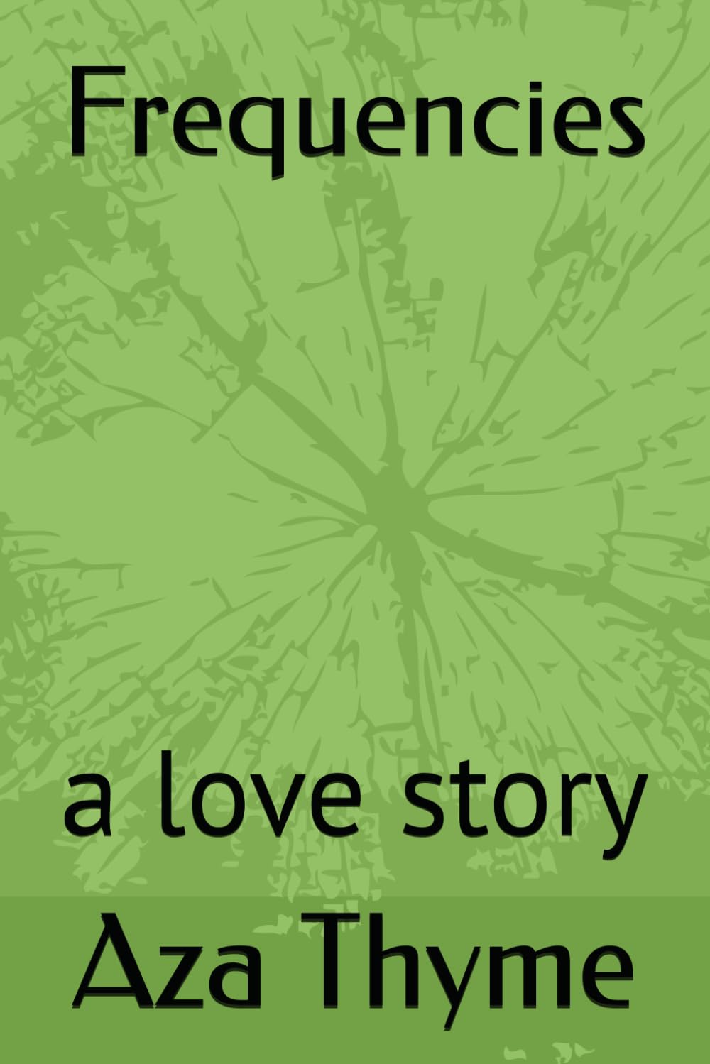 Frequencies: a love story