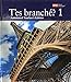 T'es branche? 1 - Annotated Teacher's Edition