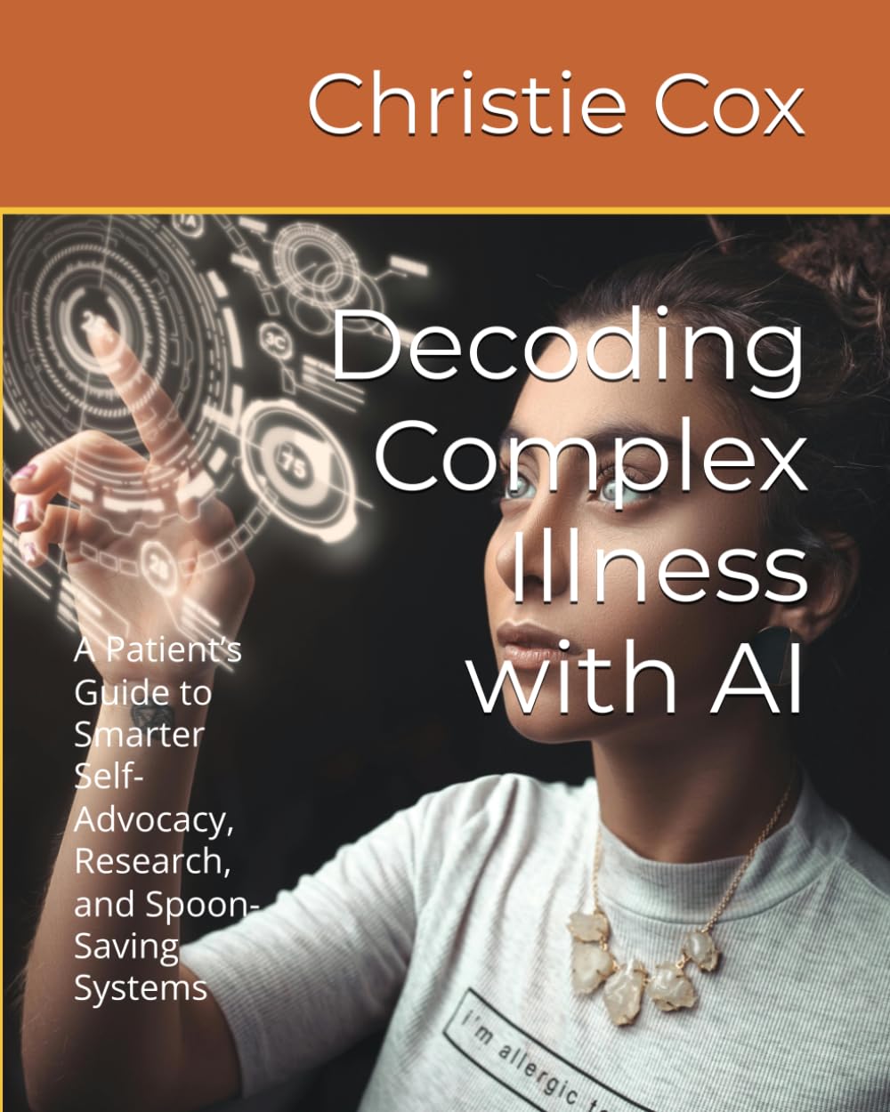 Decoding Complex Illness with AI: A Patient’s Guide to Smarter Self-Advocacy, Research, and Spoon-Saving Systems